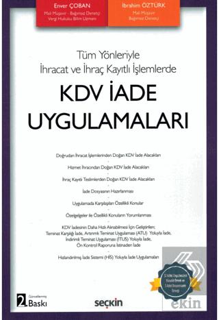 Tüm Yönleriyle İhracat ve İhraç Kayıtlı İşlemlerdeKDV İade Uygulamaları