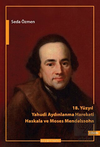 18 Yüzyılda Yahudi Aydınlanma Hareketi Haskala ve Moses Mendelssohn