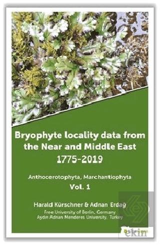Bryophyte Locality Data From The Near and Middle East 1775 2019 Bryophyta Vol 2