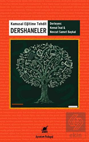 Kamusal Eğitime Tehdit Dershaneler Kemal İnal 20 İndirim