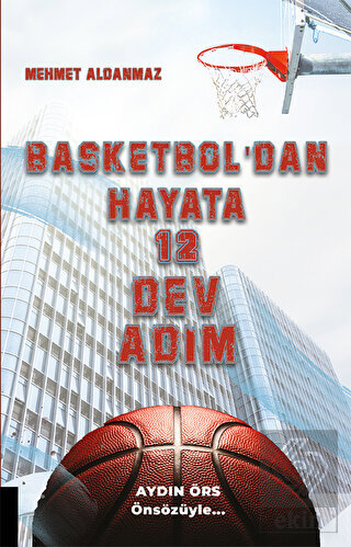 Basketbol dan Hayata 12 Dev Adım