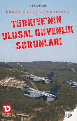 Türkiye nin Ulusal Güvenlik Sorunları