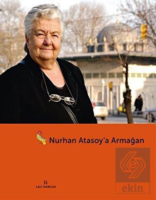 Nurhan Atasoy a Armağan