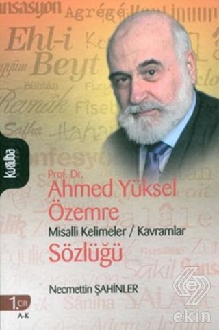 Prof Dr Ahmed Yüksel Özemre Misalli Kelimeler Kavramlar Sözlüğü 2 Kitap Takım