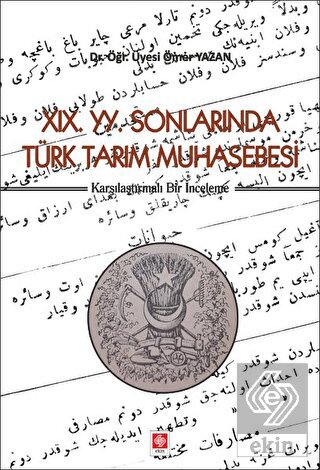 19 YY Sonlarında Türk Tarım Muhasebesi