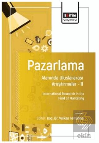 Pazarlama Alanında Uluslararası Araştırmalar II