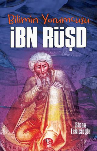 Bilimin Yorumcusu İbn Rüşd
