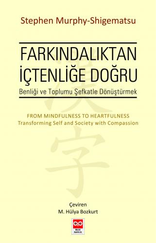 Farkındalıktan İçtenliğe Doğru