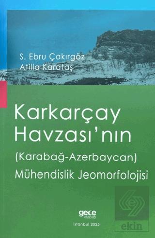 Karkarçay Havzası nın Karabağ Azerbaycan Mühendislik Jeomorfolojisi