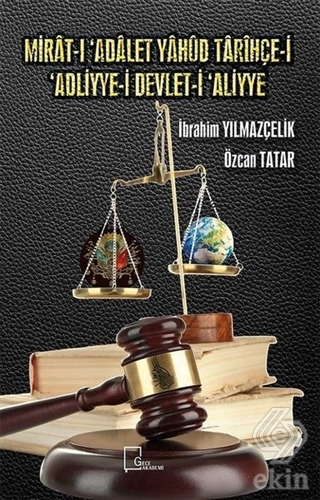 Mirat ı Adalet Yahud Tarihçe i Adliyye i Devlet i Aliyye