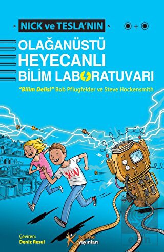 Nick ve Tesla nın Olağanüstü Heyecanlı Bilim Laboratuvarı