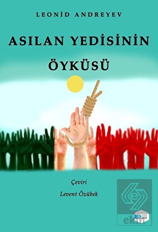 Asılan Yedilerin Öyküsü