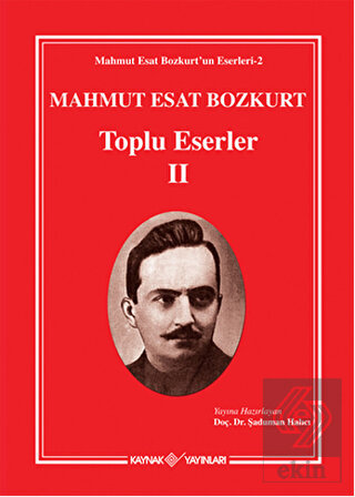 Mahmut Esat Bozkurt Toplu Eserler 3
