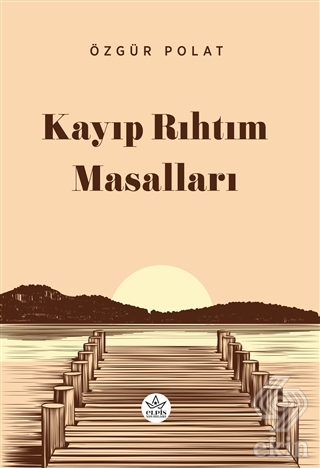 Kayıp Rıhtım Masalları Özgür Polat 20 İndirim