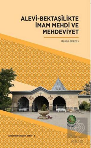Alevi Bektaşilikte İmam Mehdi ve Mehdeviyet