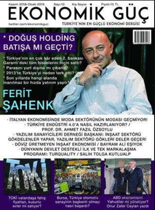 Ekonomik Güç Dergisi Sayı 10 Kasım 2018 Ocak 2019