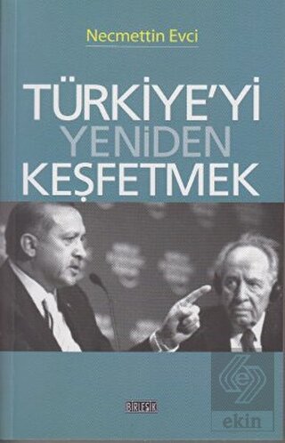Türkiye yi Yeniden Keşfetmek