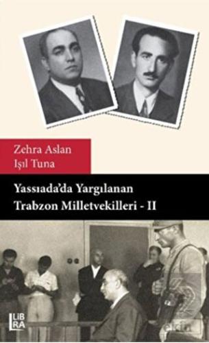 Yassıada da Yargılanan Trabzon Milletvekilleri II