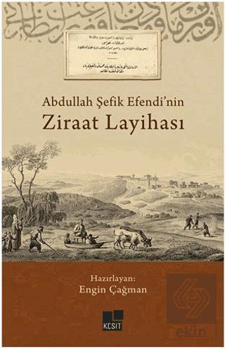 Abdullah Şefik Efendi nin Ziraat Layihası