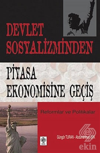 Devlet Sosyalizminden Piyasa Ekonomisine Geçiş