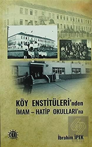 Köy Enstitüleri nden İmam Hatip Okulları na