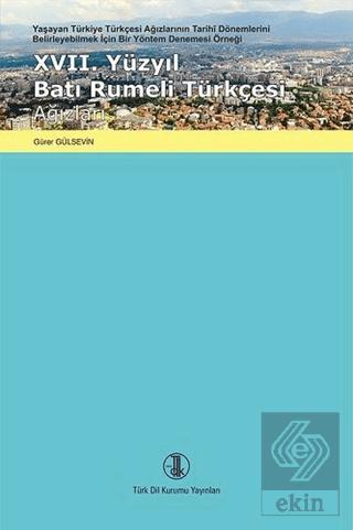 17 Yüzyıl Batı Rumeli Türkçesi Ağızları