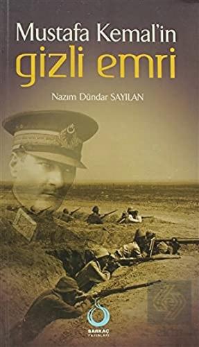 Mustafa Kemal in Gizli Emri