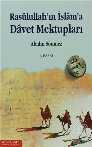 Rasullullah ın İslam a Davet Mektupları