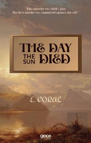 The Day the Sun Died