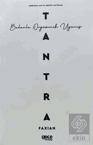 Tantra Bedenle Orgazmik Uyanış