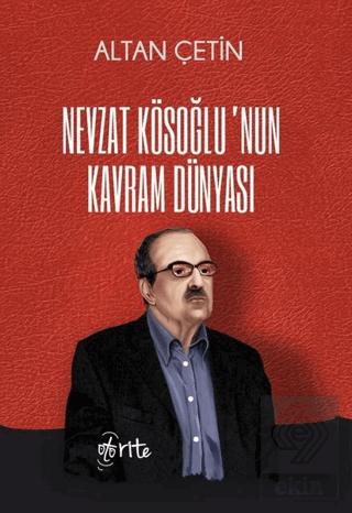 Nevzat Kösoğlu nun Kavram Dünyası