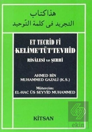 Et Tecrid Fi Kelime Tüt Tevhid Risalesi ve Şerhi