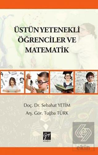 Üstün Yetenekli Öğrenciler ve Matematik Sebahat Yetim