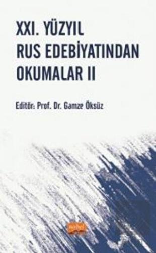 XXI Yüzyıl Rus Edebiyatından Okumalar II
