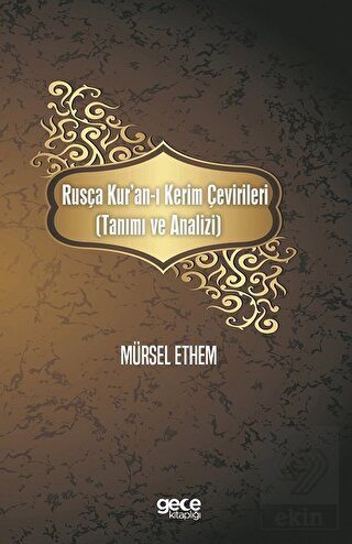 Rusça Kur an ı Kerim Çevirileri Tanımı ve Analizi