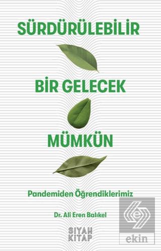 Sürdürülebilir Bir Gelecek Mümkün