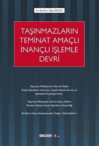 Taşınmazların Teminat Amaçlı İnançlı İşlemle Devri