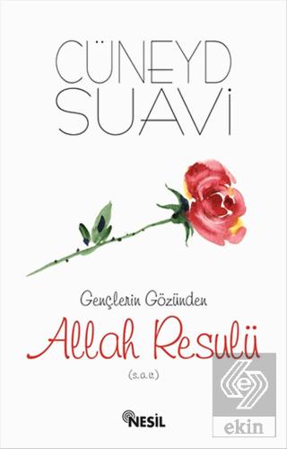 Gençlerin Gözünden Allah Resulü s a v