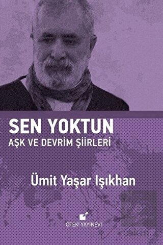 Sen Yoktun Aşk ve Devrim Şiirleri