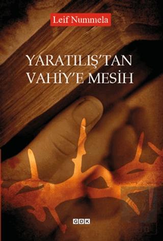 Yaratılış tan Vahiy e Mesih