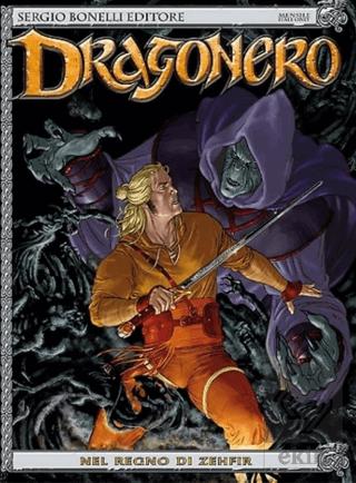 Dragonero Cilt 4 Zehfir in Krallığında