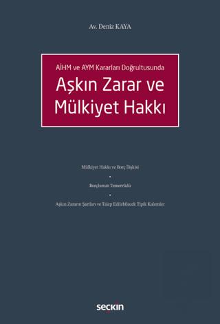 AİHM ve AYM Kararları DoğrultusundaAşkın Zarar ve Mülkiyet Hakkı