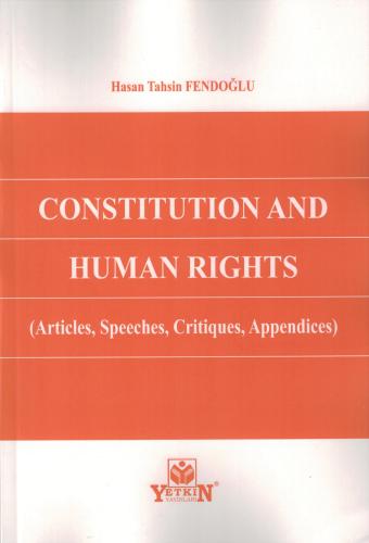 Constitution and Human Rights Articles Speeches Critiques Apperndices
