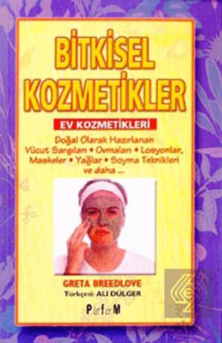 Bitkisel Kozmetikler Ev Kozmetikleri