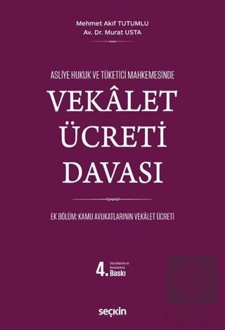 Asliye Hukuk ve Tüketici MahkemelerindeVekâlet Ücreti Davası
