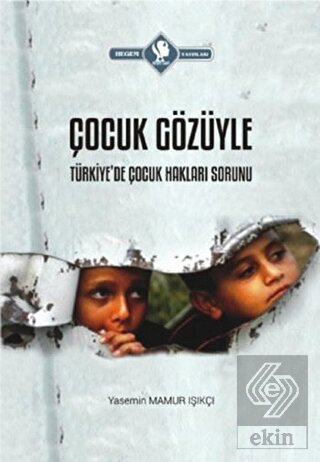 Çocuk Gözüyle Türkiye de Çocuk Hakları Sorunu