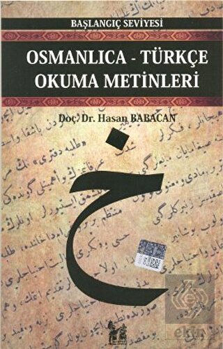 Osmanlıca Türkçe Okuma Metinleri Başlangıç Seviyesi 5
