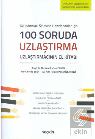 Uzlaştırmacı Sınavına Hazırlananlar için100 Soruda Uzlaştırma Uzlaştırmacının El Kitabı
