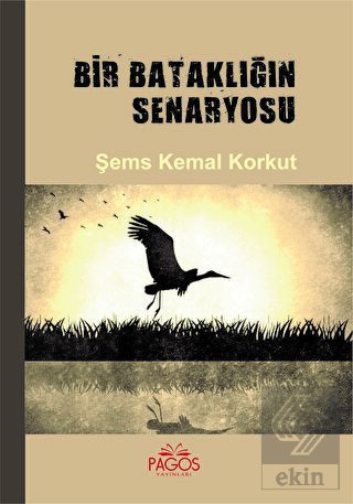 Bir Bataklığın Senaryosu Şems Kemal Korkut 20 İndirim