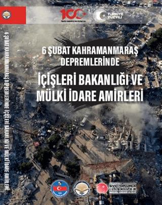 6 Şubat Kahramanmaraş Depremlerinde İçişleri Bakanlığı ve Mülki İdare Amirleri Selim Çapar 10 İndirim